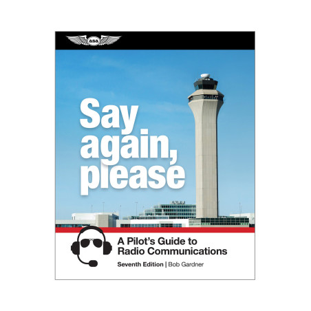 ASA Say Again, Please: Guide to Radio Communications
