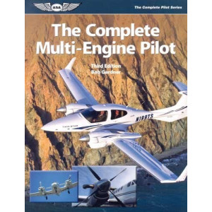 The Complete Multi-Engine Pilot