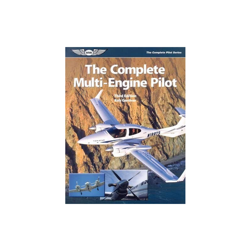 The Complete Multi-Engine Pilot